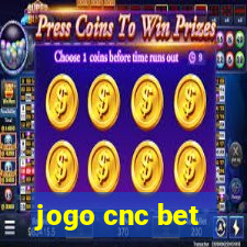 jogo cnc bet